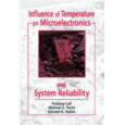 Influence of Temperature on Microelectronics and System Reliability